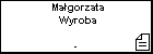 Magorzata Wyroba